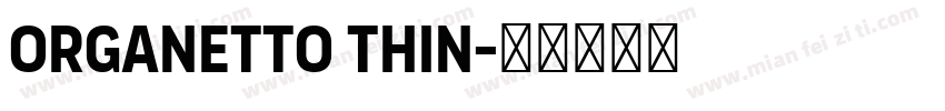 Organetto Thin字体转换